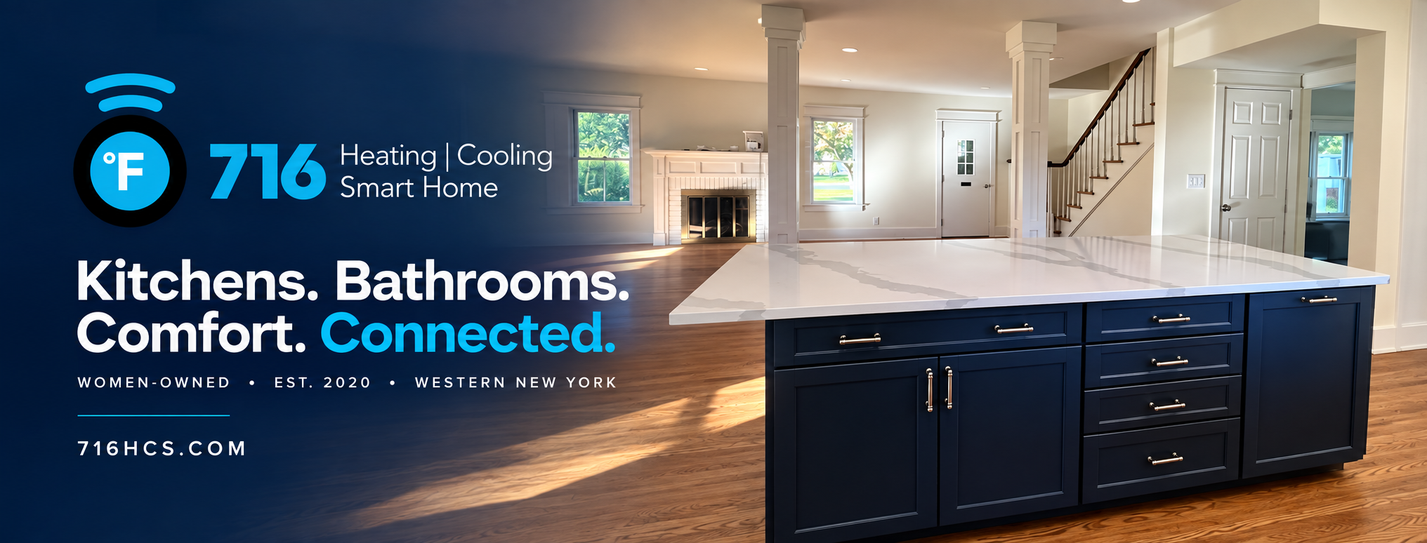 716 Heating, Cooling and Smart Home — Kitchens. Bathrooms. Comfort. Connected. Women-owned, established 2020, serving Western New York.